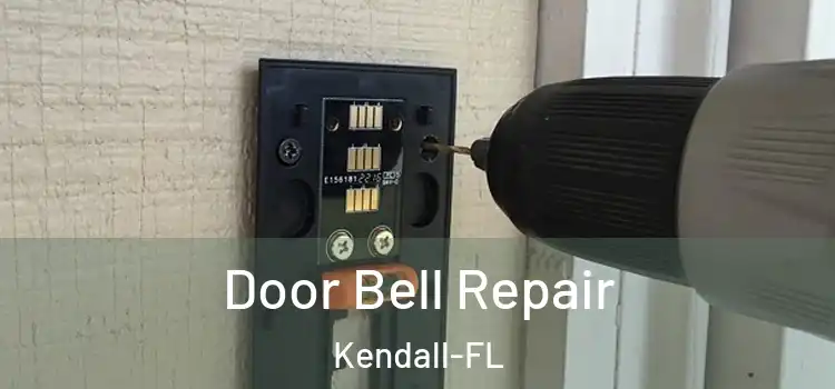  Door Bell Repair Kendall-FL