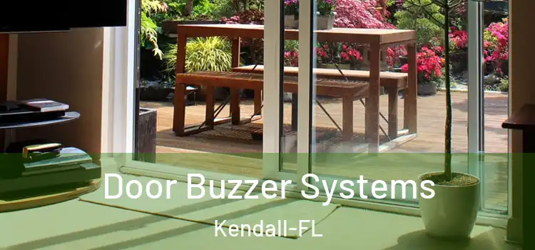  Door Buzzer Systems Kendall-FL