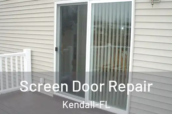  Screen Door Repair Kendall-FL